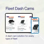Product listings of fleet dash cams shown on a phone and tablet screen, with text reading “A dash cam solution for every type of fleet”